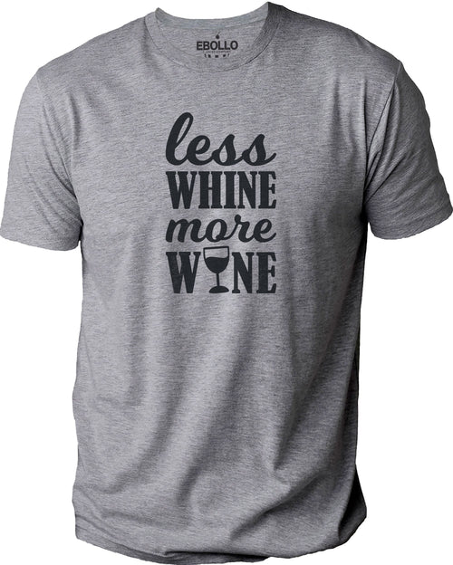 Less Whine more Wine Shirt | Funny Shirt Unisex - Fathers Day Gift - Mothers Day Gift - Husband Gift - Funny Wine Shirt - Dad Shirt - eBollo.com