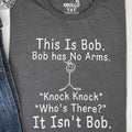Funny "This is Bob" Knock Knock Joke T-Shirt, Humor Tee