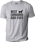 Funny Chihuahua Dad Shirt - Fathers Day Tee, Dog Lover Gift