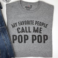 Funny Grandpa T-Shirt, Call Me Pop Pop, Father's Day Gift