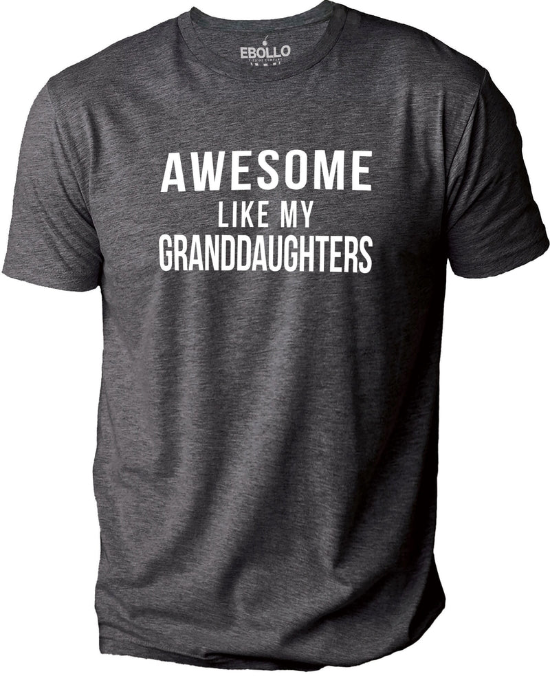 Awesome Like My Granddaughters T-Shirt, Funny Dad & Husband Gift, Father's Day Tee