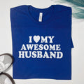 I Love My Husband T-Shirt, Valentine's Wife Gift