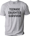 Teenage Daughter Survivor T-Shirt: Funny Dad Gift