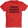 Teenage Daughter Survivor T-Shirt: Funny Dad Gift