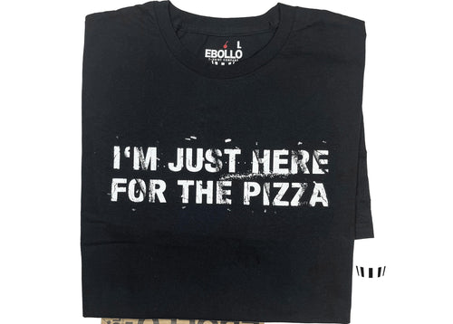 Funny Pizza T-Shirt: "I'm Just Here For The Pizza"