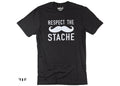 Funny "Respect The Stache" T-Shirt: Dad Gift Tee