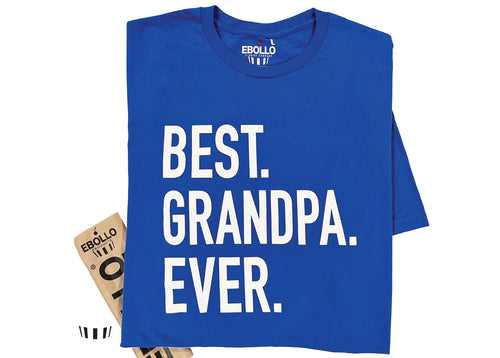 Funny Grandpa Shirt - Best Grandpa Ever, Father's Day Gift