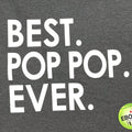 Best Pop Pop Ever T Shirt, Funny Dad Grandpa Gift for Fathers Day