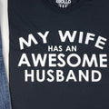 Funny Husband T-Shirt, Wife Gift