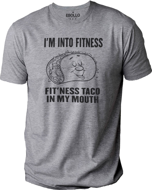 I'm Into Fitness Taco T-Shirt: Funny Graphic Tee, Dad Gift