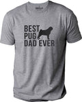 Best Pug Dad Ever T-Shirt, Funny Men's Pug Owner Tee