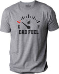 Funny Dad Fuel Shirt, Father's Day Gift, Tired Dad Tee, Christmas Present