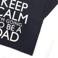 Funny Expecting Dad T-Shirt: Keep Calm Baby Announcement Tee