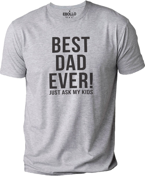 Best Dad Ever Shirt, Funny Father's Day Gift