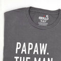 Papaw The Man Myth Legend T-Shirt – Funny Father's Day Gift