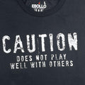 Funny Men's T-Shirt: Caution Does Not Play Well, Sarcastic Dad Gift