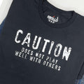 Funny Men's T-Shirt: Caution Does Not Play Well, Sarcastic Dad Gift