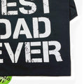 Best Dad Ever T-Shirt, Funny Father's Day Gift