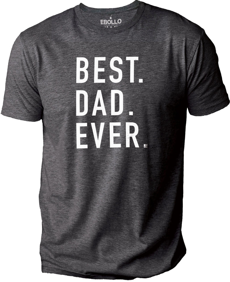 Best Dad Ever T-Shirt, Funny Father's Day Gift for Men, from Daughter