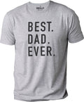 Best Dad Ever T-Shirt, Funny Father's Day Gift for Men, from Daughter