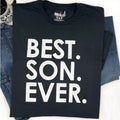 Best Son Ever T-Shirt, Funny Birthday Gift, Father's Day Tee