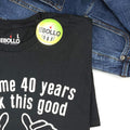 Funny Men's T-Shirt: It Took Me 40 Years — Father's Day, Husband, Dad Gift