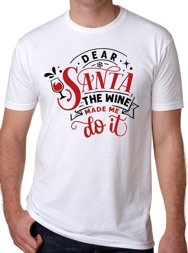 Funny Christmas T-Shirt: Dear Santa, Wine Made Me Do It Tee
