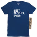 Best Brother Ever T-Shirt, Funny Brother Gift