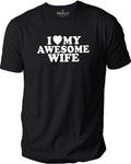 I Love My Wife Shirt, Funny Christmas Gift for Him, Husband, Father's Day