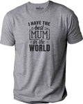 Best Mum in the World T-Shirt | Mother's Day Gift