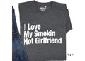 Smokin Hot Girlfriend T-Shirt - Funny Love Gift
