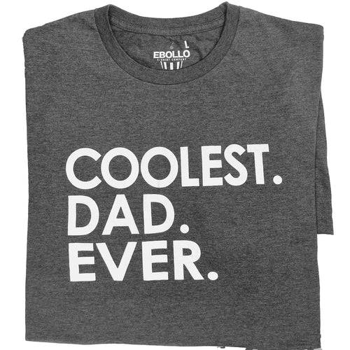 Coolest Dad Ever T-Shirt, Father's Day Gift
