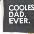 Coolest Dad Ever T-Shirt, Father's Day Gift