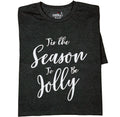 Tis the Season To Be Jolly Christmas T-Shirt | Holiday Family Gift