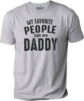 Funny 'My Favorite People Call Me Daddy' T-Shirt, Father's Day Gift