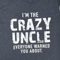 Crazy Uncle T-Shirt, Funny Gift for Men, Father's Day, Christmas Gift