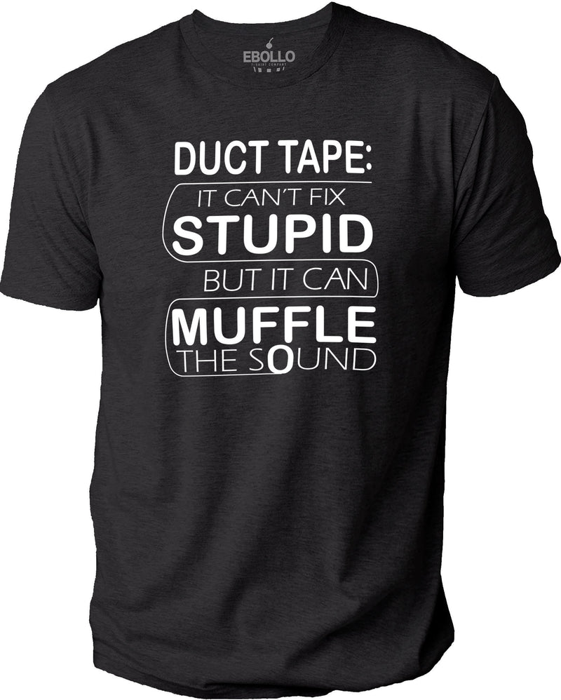 Duct Tape Fix Stupid Sarcastic T-Shirt – Funny Novelty Tee