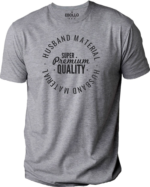 Husband Material Shirt: Funny Father's Day Tee