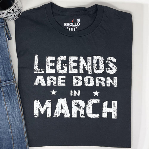 Legends Born in March T-Shirt - Funny Birthday Gift for Dad