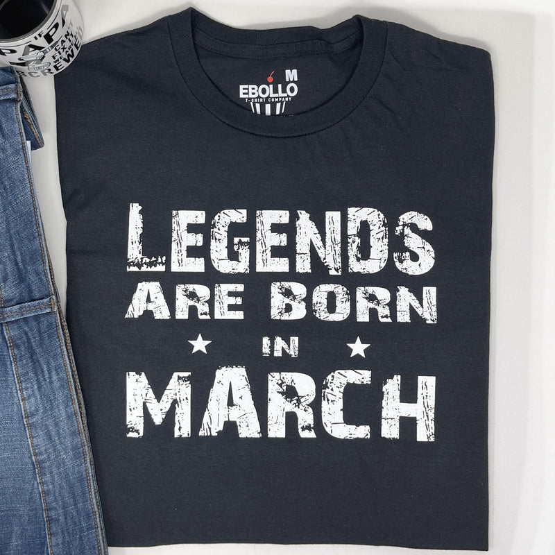 Legends Born in March T-Shirt - Funny Birthday Gift for Dad