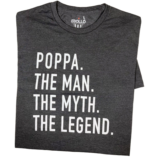Funny 'Poppa The Man The Myth The Legend' T-Shirt – Father's Day Gift