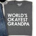 World's Okayest Grandpa Shirt | Funny Father's Day Gift