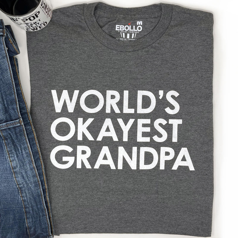 World's Okayest Grandpa Shirt | Funny Father's Day Gift
