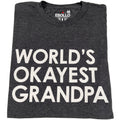 World's Okayest Grandpa Shirt | Funny Father's Day Gift