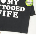 I Love My Tattooed Wife T-Shirt: Funny Husband Gift