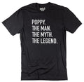 Poppy Shirt | Poppy The Man The Myth The Legend T-Shirt | Funny Shirt Men - Fathers Day Gift - Gift for Dad - Poppy Funny Shirt