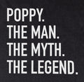 Poppy Shirt | Poppy The Man The Myth The Legend T-Shirt | Funny Shirt Men - Fathers Day Gift - Gift for Dad - Poppy Funny Shirt