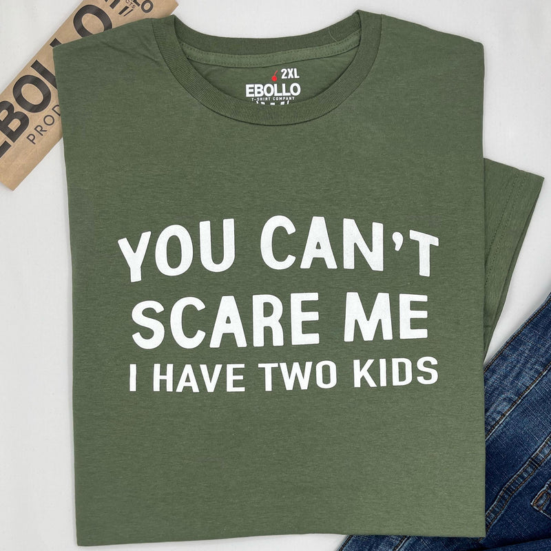 Funny Dad Shirt – You Can't Scare Me, Father's Day Gift