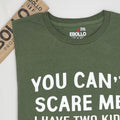 Funny Dad Shirt – You Can't Scare Me, Father's Day Gift