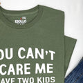 Funny Dad Shirt – You Can't Scare Me, Father's Day Gift
